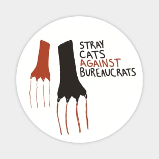 Stray Cats Against Bureaucrats Magnet